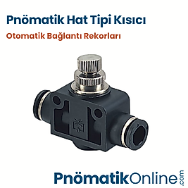 Pnömatik Hat Tipi Kısıcı