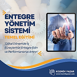 Entegre Yönetim Sistemi Temel Eğitimi