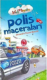 Polis Maceraları - Alexandra Fischer - Hunold