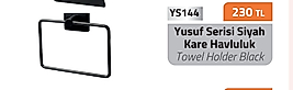 Kare Havluluk Siyah %100 Paslanmaz