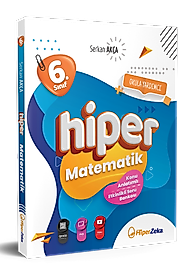 6. Sınıf Hiper Matematik Konu Anlatımlı & Etkinlikli Soru Bankası Serkan Akça