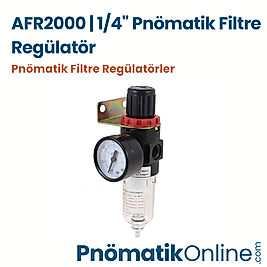 AFR2000 | 1/4" Pnömatik Filtre Regülatör