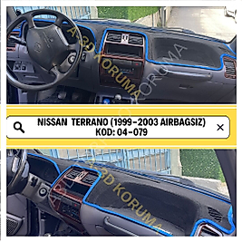 Nissan Terrano 1999 - 2003 AİRBAĞSIZ Konsol Torpido A3D Koruma