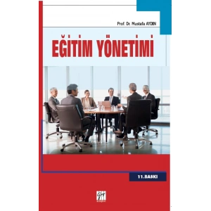 EĞİTİM YÖNETİMİ - Mustafa Aydın (Gazi)