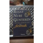 Acımak  Reşat Nuri Güntekin - İnkılap Yayınevi