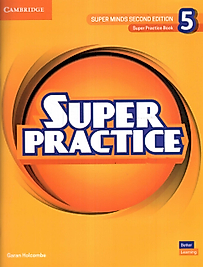 Super Minds Level 5 Super Practice Book British English