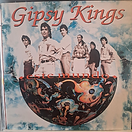 GIPSY KINGS * ESTE MUNDO