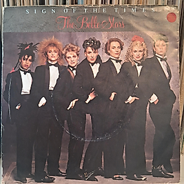 THE BELLE STARS * SIGN OF THE TIMES