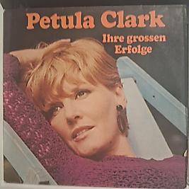 PETULA CLARK * IHRE GROSSEN ERFOLGE