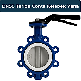 DN50 Teflon Conta Kelebek Vana