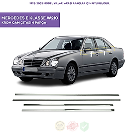 Mercedes E Klasse W210 Krom Cam Çıtası 4 Parça 1995-2002 Arası Paslanmaz Çelik