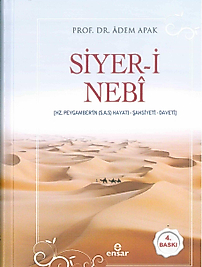 Siyer-i Nebî (Hz. Peygamberin (s.a.s) Hayatı – Şahsiyeti – Daveti)