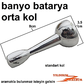 BANYO BATARYA KOLU ÇUBUK KOL YÖNLENDİRME KOLU ORTA SAP