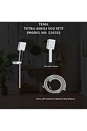 TEMA TETRA ASKILI DUŞ SETİ (MODEL NO: 52035)