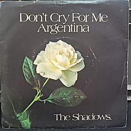 THE SHADOWS - DONT CRY FOR ME ARGENTINA