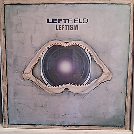 LEFTFIELD * LEFTISM