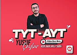 TYT - AYT Kodlamalarla Tarih Video Ders Notları