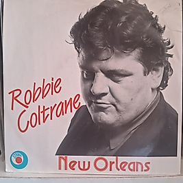 ROBBIE COLTRANE * NEW ORLEANS (7")