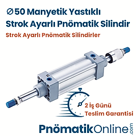 Ø50 Manyetik Yastıklı Strok Ayarlı Pnömatik Silindir