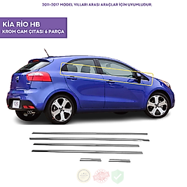 Kia Rio Hb Kasa Krom Cam Çıtası 6 Parça 2011-2017 Arası Paslanmaz Çelik