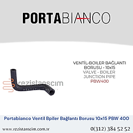 Portabianco Bulaşık Makinesi VENTİL-BOILER BAĞLANTI  BORUSU - 10x15  VALVE - BOILER  JUNCTION PIPE  PBW400